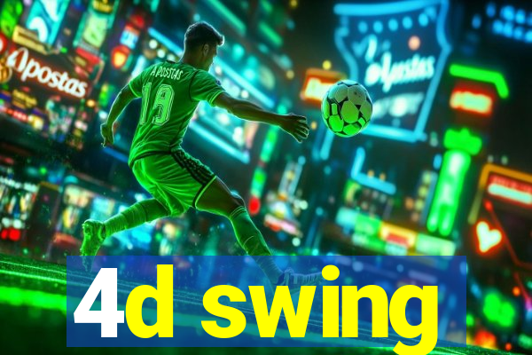 4d swing